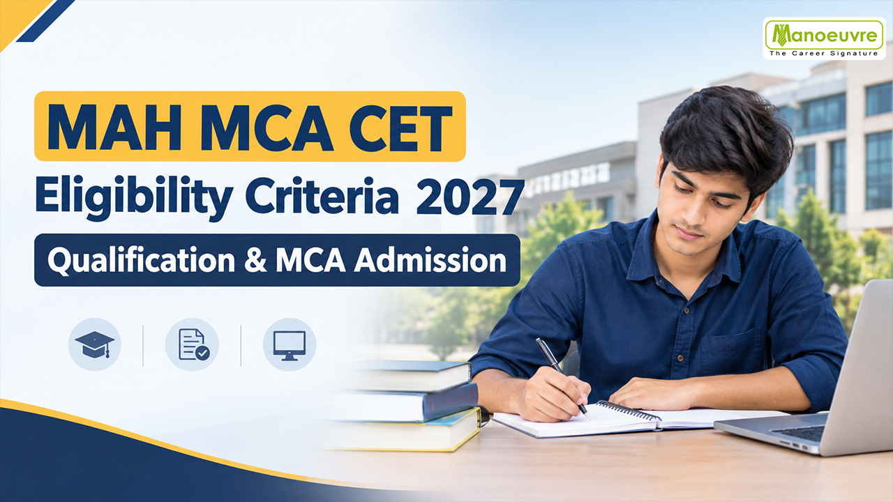 MAH MCA CET Eligibility Criteria 2027: Qualification & MCA Admission